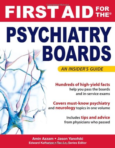 FIRST AID FOR THE PSYCHIATRY BOARDS
