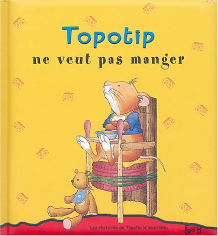 TOPOTIP NE VEUT PAS MANGER 16,95$ REV by (Album)