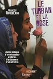 Le turban et la rose : Journal inattendu d'un ambassadeur a Teheran (French Edition) by 