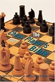 The Chess Player's Bible: Illustrated Strategies for Staying Ahead of the Game by James Eade, Carol Woodcock