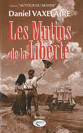 Les  mutins de la liberté