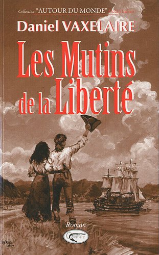 Les  mutins de la liberté