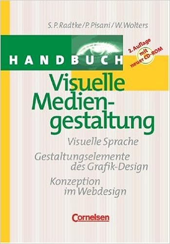 Handbucher Unternehmenspraxis Visuelle Mediengestaltung Buch Mit Cd Rom Amazon De Pisani Patricia Radtke Prof Susanne P Wolters Walburga Bucher