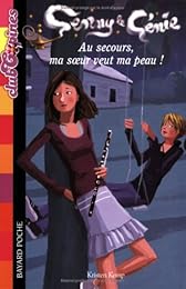 Au secours, ma soeur veut ma peau !