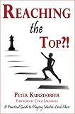 Reaching the Top?!: A Practical Guide to Playing Master-Level Chess by Peter Kurzdorfer, Cyrus Lakdawala
