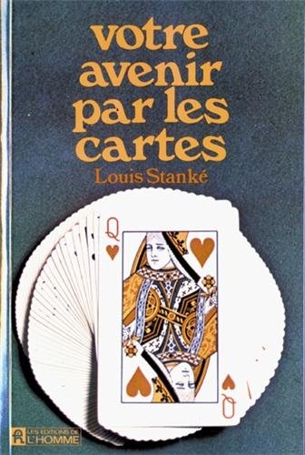 Votre avenir par les cartes by Louis Stanké (Paperback)