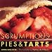 Scrumptious Pies & Tarts by
