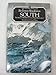 South - The Story Of Shackleton's Last Expedition 1914-17 by 