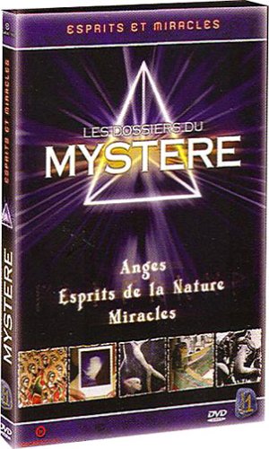 Dossiers Du Mystère - Volume 1 - Anges / Esprits De La Nature / Miracles