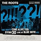 THE ROOTS COME ALIVE TOO: DYWM30 LIVE AT BLUE NOTE NYC!