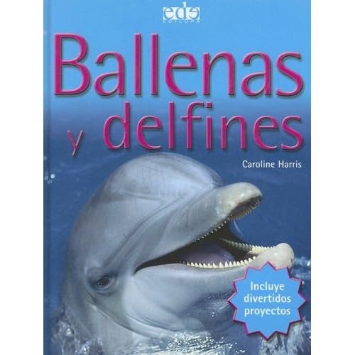 Ballenas Y Delfines - Primeros Conocimientos De Ciencia Ballenas Y Delfines - Primeros Conocimientos De Ciencia