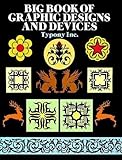 Big Book of Graphic Designs and Devices (Dover Pictorial Archive)