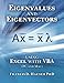 Eigenvalues and Eigenvectors using Excel with VBA by Francis D. Hauser PhD