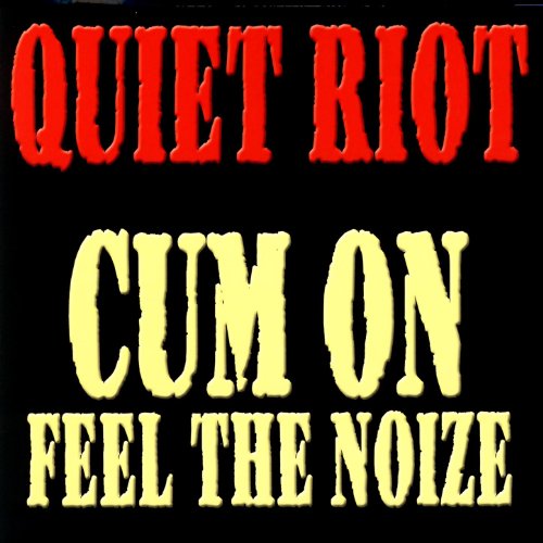 Cum On Feel The Noize by Quiet Riot on Amazon Music
