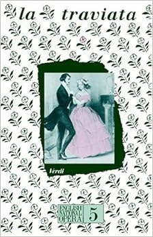 La Traviata: English National Opera Guide 5 (English National Opera Guides), by Giuseppe Verdi