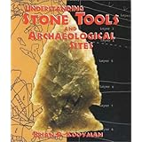 Understanding Stone Tools and Archaeological Sites