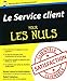 Le service client Pour les nuls (French Edition) by 