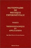 Image de Dictionnaire de physique expérimentale, tome 2 : Thermodynamique et Applications