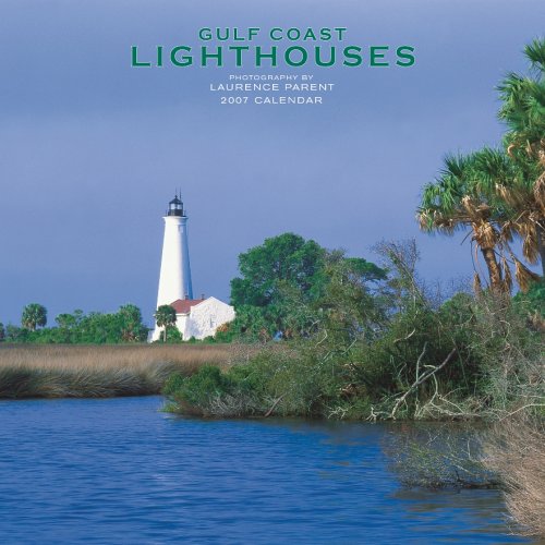 Gulf Coast Lighthouses 2007 Calendar by Browntrout Publishers
