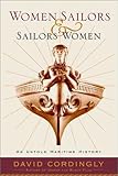 Women Sailors and Sailors' Women: An Untold Maritime History