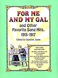 For Me and My Gal and Other Favorite Song Hits, 1915-1917