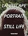 Tacita Dean: Landscape, Portrait, Still Life by 