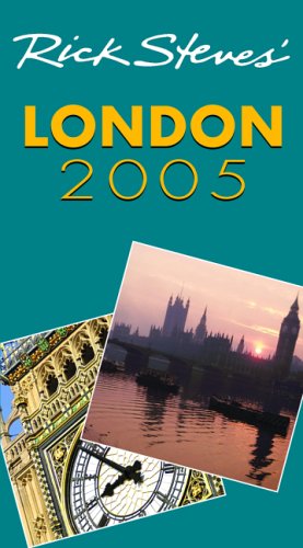 DEL-Rick Steves' London 2005 by Rick Steves, Gene Openshaw