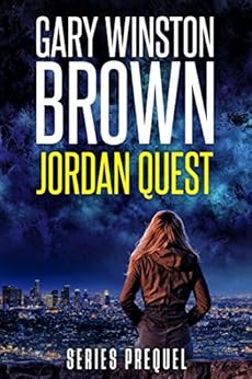 Jordan Quest: A Jordan Quest FBI Thriller by [Brown, Gary Winston]