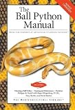 The Ball Python Manual (Herpetocultural Library)