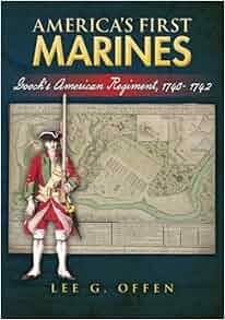 America S First Marines Gooch S American Regiment 1740