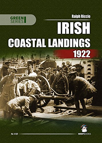 Irish Coastal Landings 1922 (Green Series) by Ralph A. Riccio