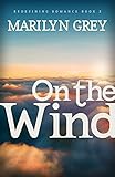 On the Wind (Redefining Romance Book 2)
