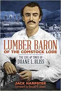 Amazon Com Lumber Baron Of The Comstock Lode The Life