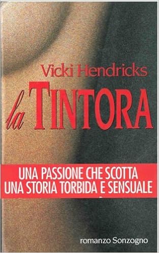 Vicki Hendricks - La tintora (1995)