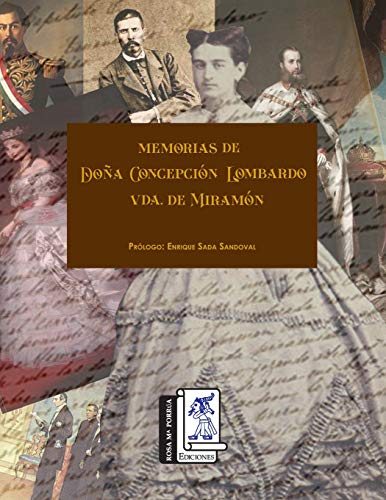 Memorias de Doña Concepción Lombardo Vda. de Miramón (Spanish Edition ...