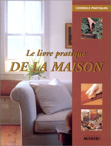 Le  livre pratique de la maison