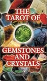 Tarot of Gemstones and Crystals by