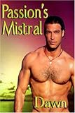 Passion's Mistral, Dawn, 1592798586