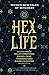 Hex Life: Wicked New Tales of Witchery by