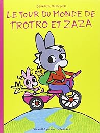 Le  tour du monde de Trotro et Zaza