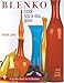 Blenko: Cool '50s & '60s Glass (Schiffer Book for Collectors) by 