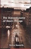 Front cover for the book The Discontinuity of Small Things by Kevin Haworth