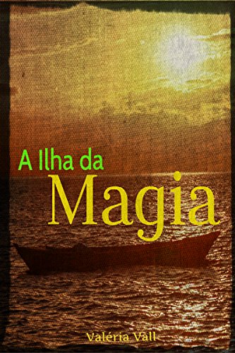 A Ilha da Magia (Portuguese Edition)