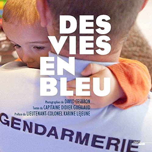 Des vies en bleu (French Edition) by David Cesbron, Didier Guériaud