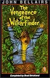 Front cover for the book The Vengeance of the Witch-Finder by John Bellairs
