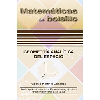 Geometría Analítica del Espacio (Matemáticas de bolsillo) Geometría Analítica del Espacio (Matemáticas de bolsillo)