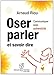Oser parler et savoir dire by