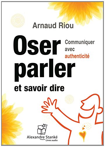 Oser parler et savoir dire by (Audio CD)