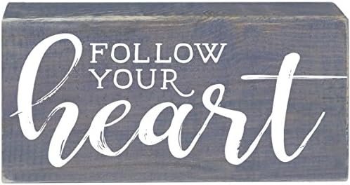 LifeSong Milestones Follow Your Heart Inspirational Pine Block Quotes for Women and Men Gift ideas for Husband, Wife, Family, and Best Friends 2" x 6" x 12" (Classic Grey)