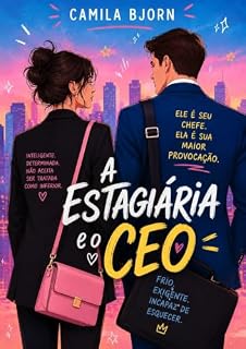 Livro Meu CEO Impossível: A Estagiária e o CEO (Enemies to Lovers, Slow Burn, Romance Corporativo)
